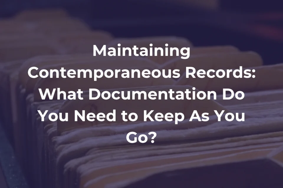 Maintaining contemporaneous records 1